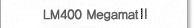 LM400 Megamat2